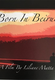 Born in Beirut (2002)