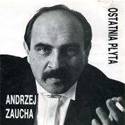 Andrzej Zaucha – Ostatnia Płyta
