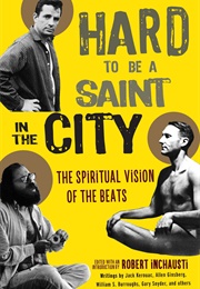Hard to Be a Saint in the City (Robert Inchausti)
