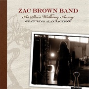 As She&#39;s Walking Away - Zac Brown Band Ft. Alan Jackson