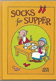 Socks for Supper (Jack Kent)