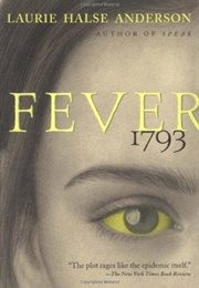 Yellow Fever 1793 (Laurie Halse Anderson)