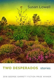 Two Desperados (Susan Lowell)