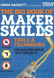 The Big Book of Maker Skills (Chris Hackett)