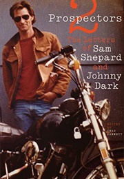 Two Prospectors (Sam Shepard & Johnny Dark)