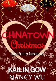 A Chinatown Christmas (Kailin Gow and Nancy Wu)