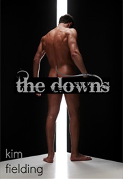The Downs (Kim Fielding)