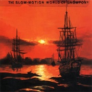 Snowpony - The Slow Motion World of Snowpony