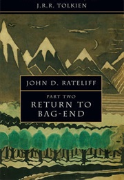 The History of the Hobbit: The Return to Bag-End