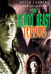 The Blood Beast Terror (1968)