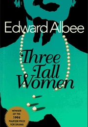 Three Tall Women (Edward Albee)