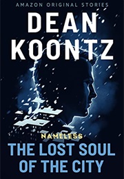 The Lost Soul of the City (Dean Koontz)