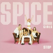 Spice Girls - Stop/Ain't No Stoppin' Us Now