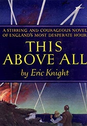 This Above All (Eric Knight)