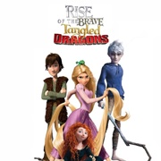 Rise of the Brave Tangled Dragons