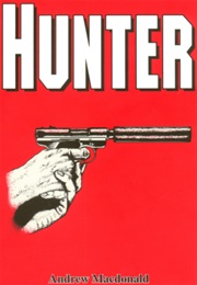 Hunter (William L. Pierce as Andrew MacDonald)