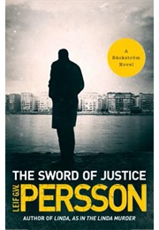 The Sword of Justice (Leif Persson)
