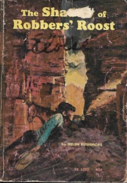 The Shadow of Robber's Roost (Helen Rushmore)
