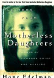 Letters From Motherless Daughters (Hope Edelman)