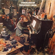 Thelonious Monk - Underground (1968)