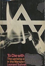 To Die With Honor (Leonard Tushnet)