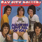 All of Me Loves All of You .. the Bay City Rollers
