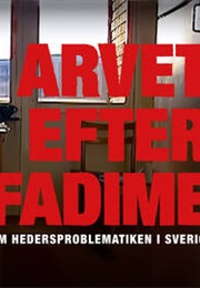 Arvet Efter Fadime - Om Hedersproblematiken I Sverige (2022)