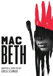 Mac Beth (Erica Schmidt)