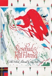 Rosebud & Red Flannel (Ethel Pochocki)