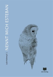 Nennt Mich Esteban (Lejla Kalamujić)