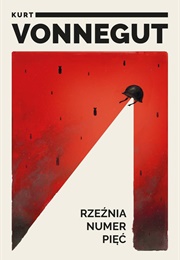 Rzeźnia Numer Pięć (Vonnegut Kurt)