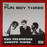 The Telephone Always Rings - Fun Boy Three
