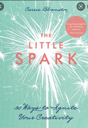 The Little Spark (Carrie Bloomston)