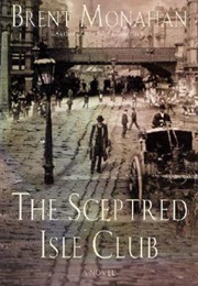 The Sceptered Isle Club (Brent Monahan)