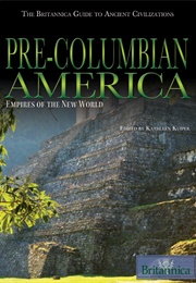 Pre-Columbian America (Kathleen Kuiper)