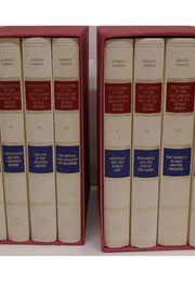 Decline and Fall of the Roman Empire (Edward Gibbon)