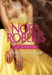 Serena and Caine (Nora Roberts)