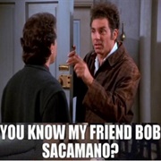 "Bob Sacamano"