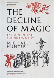 The Decline of Magic (Michael Hunter)