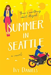 Summer in Seattle (Ivy Daniels)