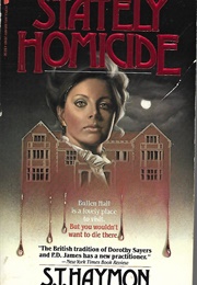 Stately Homicide (S. T. Haymon)