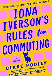 Iona Iverson&#39;s Rules for Commuting (Clare Pooley)