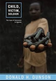 Child, Victim, Soldier (Donald H. Dunson)