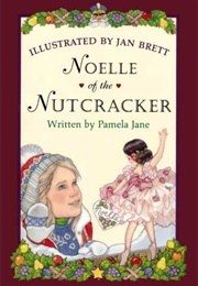 Noelle of the Nutcracker (Pamela Jane)