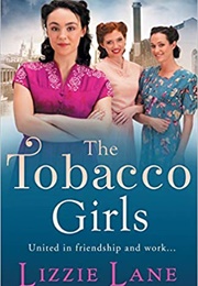 The Tobacco Girls (Lizzie Lane)