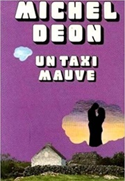 Un Taxi Mauve (Michel Déon)