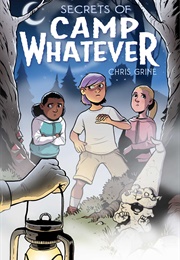 Secrets of Camp Whatever Vol. 1 (Chris Grine)