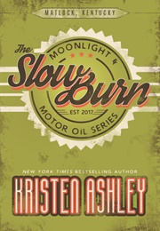 The Slow Burn (Kristen Ashley)