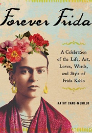 Forever Frida (Kathy Cano-Murillo)