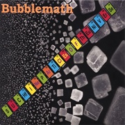 Bubblemath - Such Fine Particles of the Universe